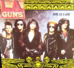 LA Guns (USA-1) : Some Lie 4 Love